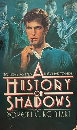 Item #5410 A History of Shadows. Robert C. REINHART