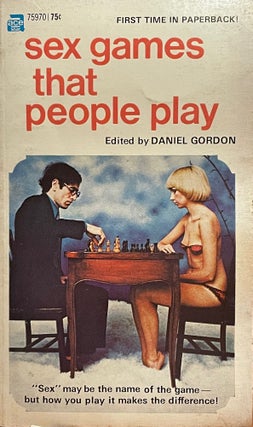 Item #5438 Sex Games That People Play. Daniel GORDON