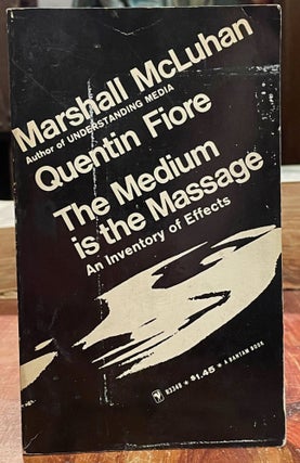 Item #5440 The Medium Is the Massage. Marshall MCLUHAN, Quentin FIORE