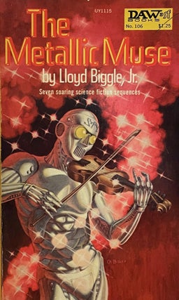 Item #5544 The Metallic Muse. Lloyd BIGGLE, Jr