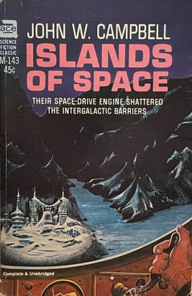 Item #5571 Islands of Space. John W. CAMPBELL
