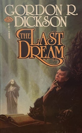 Item #5591 The Last Dream [FIRST EDITION]. Gordon R. DICKSON
