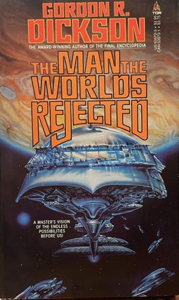 Item #5597 The Man the Worlds Rejected. Gordon R. DICKSON