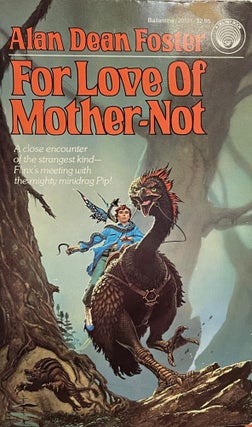 Item #5641 For Love of Mother-Not [FIRST EDITION]. Alan Dean FOSTER
