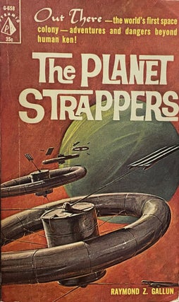 Item #5664 The Planet Strappers [FIRST EDITION]. Raymond Z. GALLUN