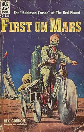 Item #5668 First on Mars [FIRST EDITION]. Rex GORDON