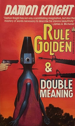 Item #5685 Rule Golden and Double Meaning [FIRST EDITION]. Damon KNIGHT