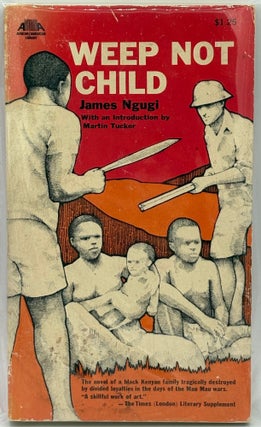 Item #7401 Weep Not Child. James NGUGI