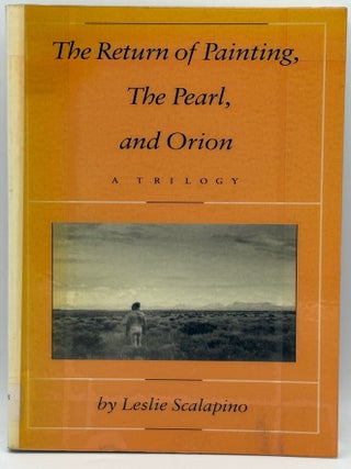 The Return of Painting, The Pearl, and Orion: A Trilogy