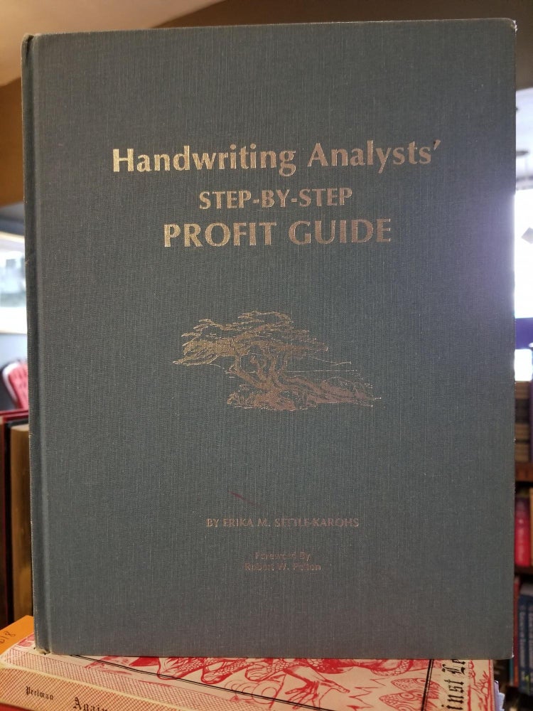 Item #771 Handwriting Analysts' Step-by-Step Profit Guide. Erika M. SETTLE-KAROHS.