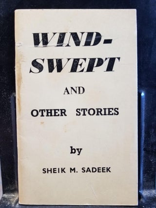 Item #813 Windswept and Other Stories. Sheik M. SADEEK