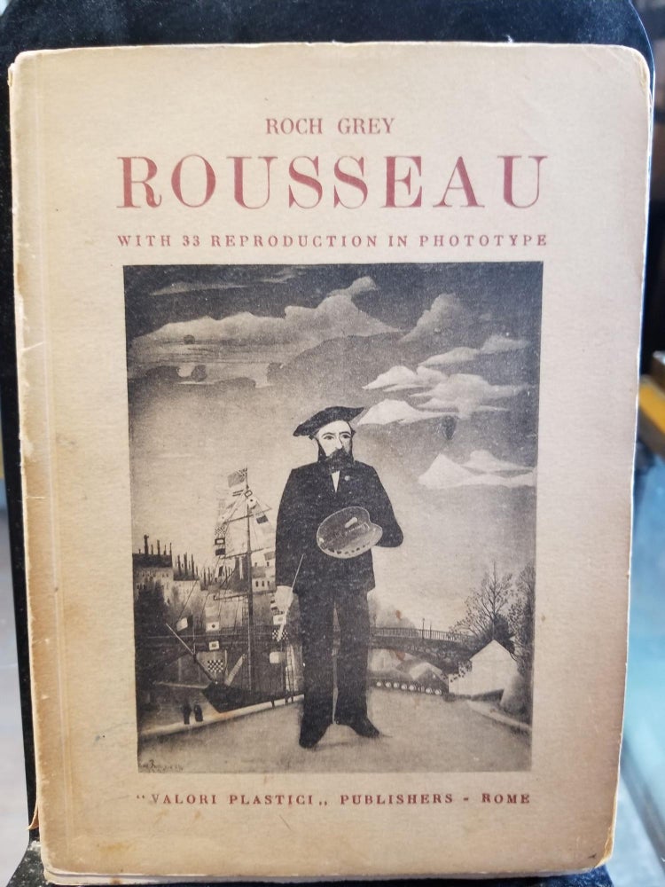 Item #816 Rousseau; with 33 reproduction in phototype. Roch GREY.