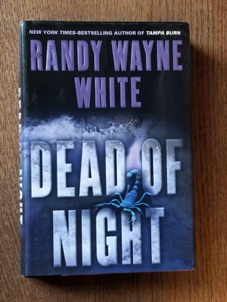 Item #861 Dead of Night [FIRST EDITION]. Randy Wayne WHITE, SIGNED