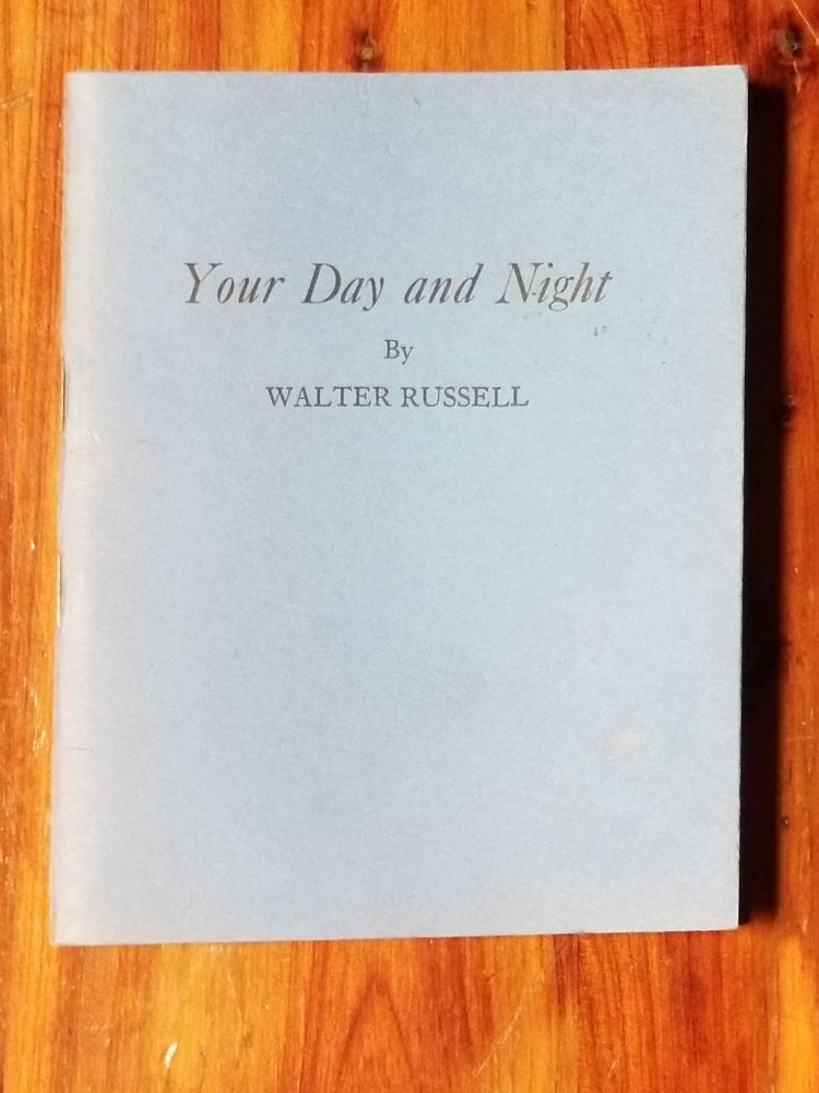 Item #883 Your Day and Night; Salutation to the Day and Invocation for the Night from the Divine Iliad. Walter RUSSELL.