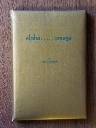 Item #893 Alpha.....Omega. Mitzi BROWN, SIGNED