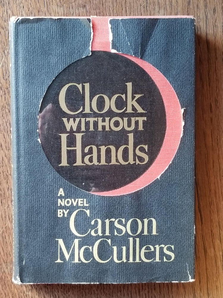 Item #923 Clock Without Hands [FIRST EDITION]. Carson MCCULLERS.