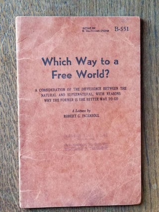 Item #963 Which Way to a Free World? (B-551); A Consideration of the Difference Between the...