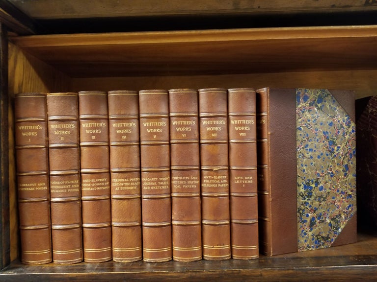 Item #985 The Works of John Greenleaf Whittier [complete in 9 volumes]. John Greenleaf WHITTIER.